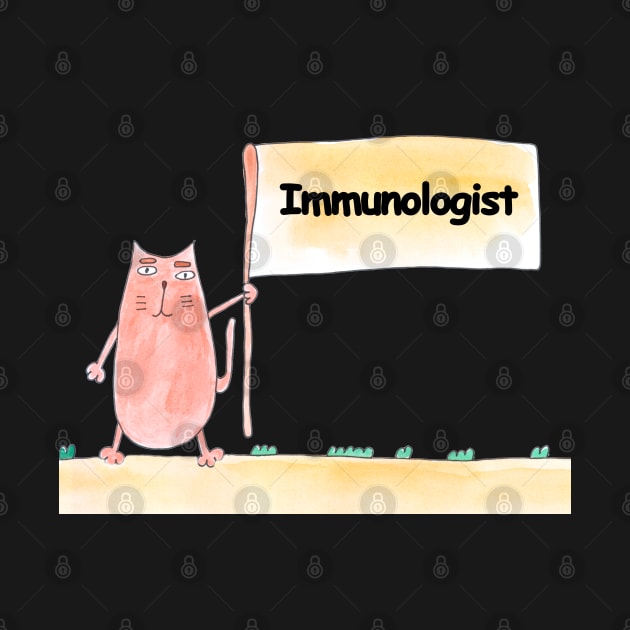 Immunologist. Profession, work, job. Cat shows a banner with the inscription. Watercolor illustration. A gift for a professional. by grafinya