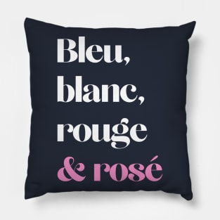 Wine Lover Bleu Blanc Rouge et Rosé French Colors Dark T-Shirt Pillow