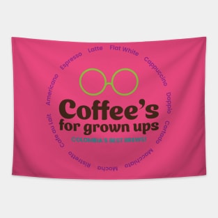 Coffee's For Grown Ups! Tapestry