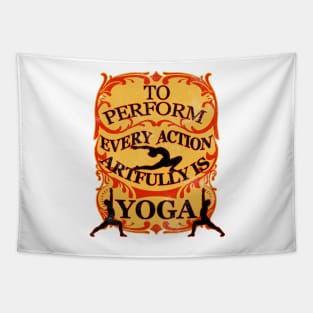 Yoga : To perform every action artfully is YOGA Tapestry