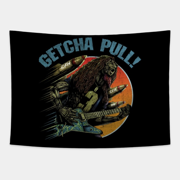 "GETCHA PULL" Tapestry by joeyjamesartworx