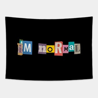 I'm normal Tapestry