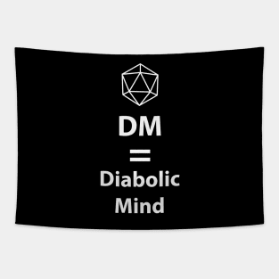 Dungeon Master = Diabolic Mind Tapestry