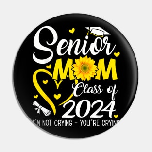 Proud Senior Mom Class Of 2024 Im Not Crying Pin