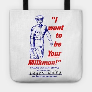 I Want to Be Your Milkman Tote