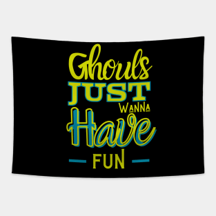 Fun Fact: Ghouls just wanna have fun Tapestry