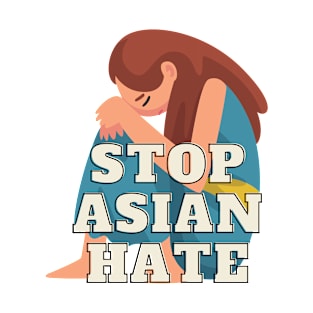 stop asian hate T-Shirt