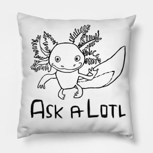 Axolotl Pun, Ask A Lotl Pillow