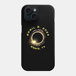 Ennis Texas Solar Eclipse Totality April 8 2024 Phone Case