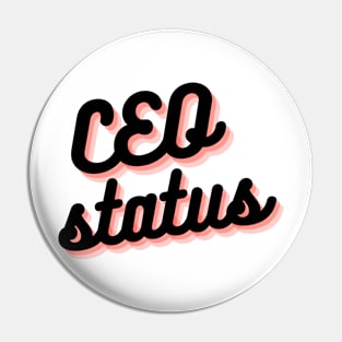 CEO Status Pin