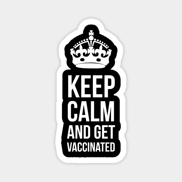 Keep calm and get vaccinated Magnet by Room Thirty Four