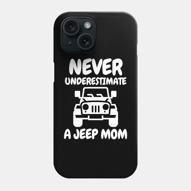 Never underestimate a jeep mom! Phone Case by mksjr