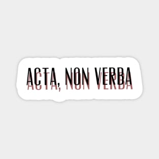 Acta, Non Verba New Design Magnet