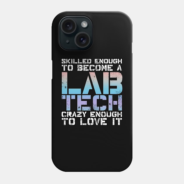 Laboratory Technician Lab Tech Phone Case by TheBestHumorApparel