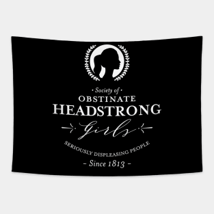 Society Of Obstinate Headstrong Girls Tapestry