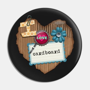 I Love Cardboard Pin