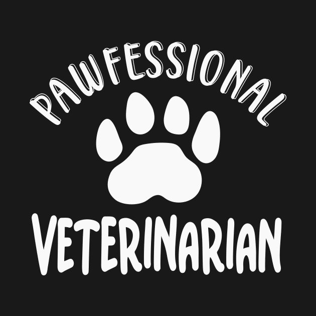 Pawfessional Veterinarian by Foxxy Merch