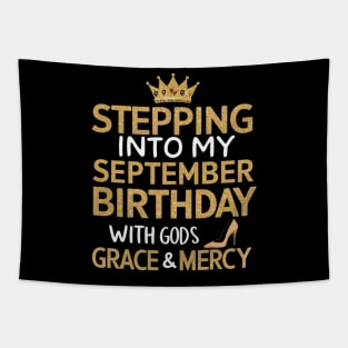 Stepping Into My September Birthday With God's Grace And Mercy Tapestry