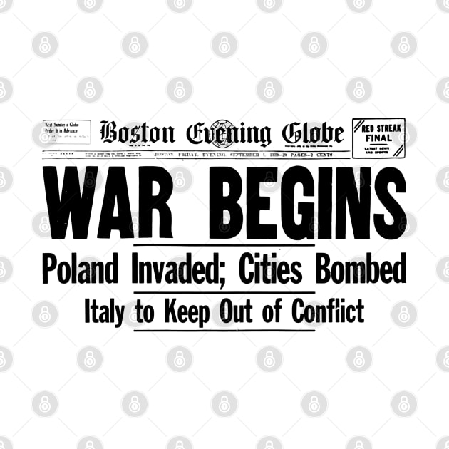 War Begins - WW2 Newspaper by Distant War