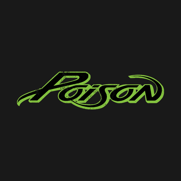 Poison 80s by pjsignman