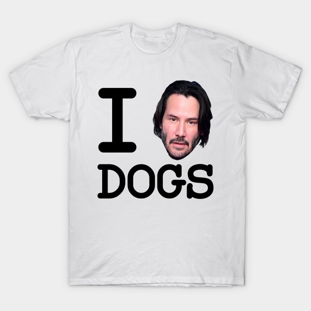 I Heart Dogs Keanu Reeves - Keanu Reeves - T-Shirt