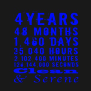 4 years clean and serene narcotics anonymous clean time countdown T-Shirt