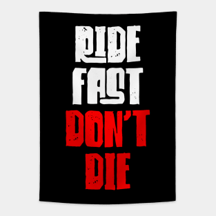 Ride Fast Don't Die Tapestry