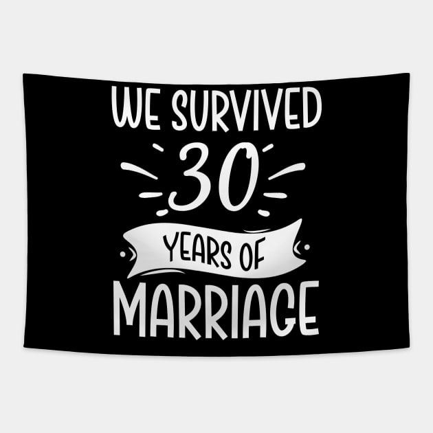 We Survived 30 Years Of Marriage Tapestry by Dojaja