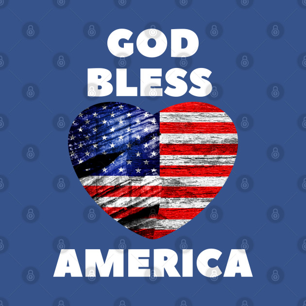 Discover God Bless America - God Bless America - T-Shirt