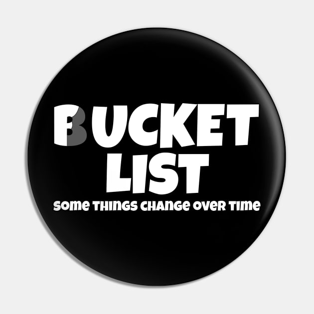 Funny Bucket List To Fucket List Pin by ArtisticRaccoon