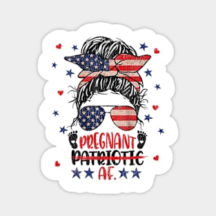 Messy Bun 4th Of July Patriotic Af Pregnant Pregnancy Funny Magnet