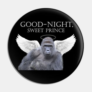 Good-Night, Sweet Harambe Pin