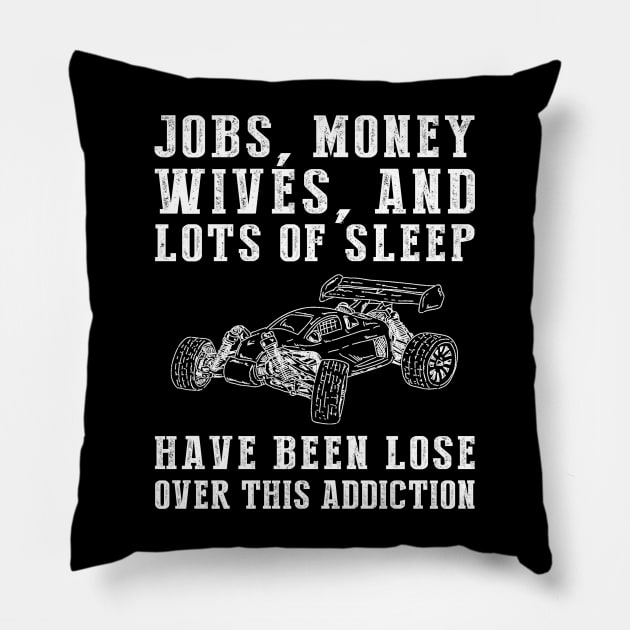 Racing Obsession: The Hilarious RC Car Addiction Tee for Speed Junkies! ️ Pillow by MKGift