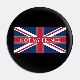 Not My Prince Union Jack Flag Pin