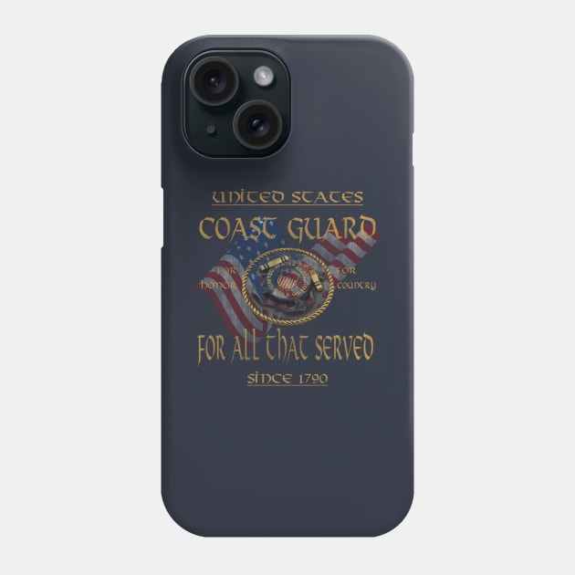 U.S. Coast Guard For All That Served -Veterans day Phone Case by KrasiStaleva