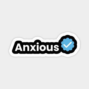 Anxious Verification Magnet