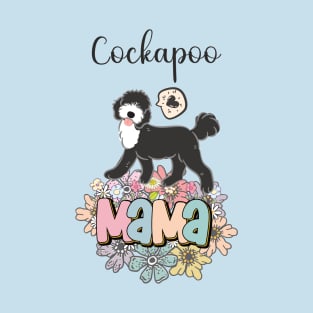 White and Black Cockapoo Mama 2 T-Shirt