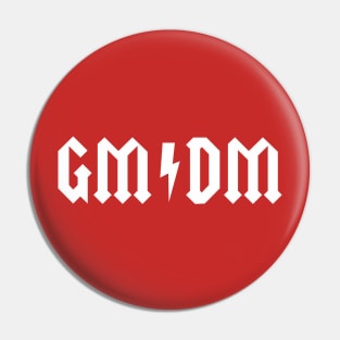 GM / DM Pin