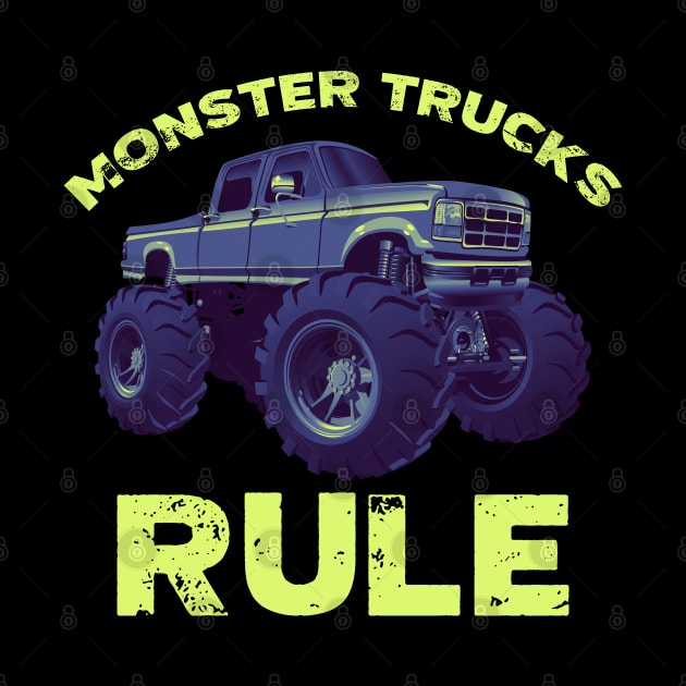 Awesome Monster Trucks Rule by TheVintageChaosCo.