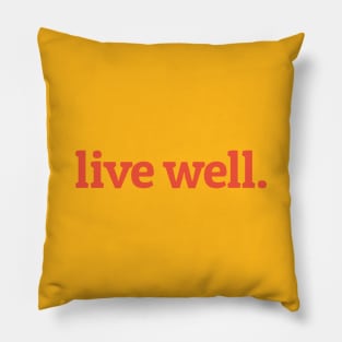 Live Well Pillow