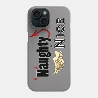 Naughty or Nice Phone Case