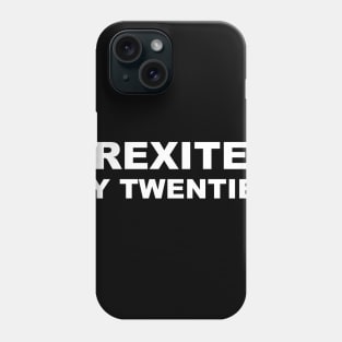 Brexited my twenties, 30th birthday gift Phone Case