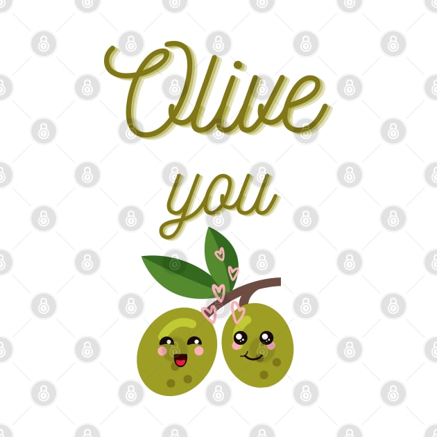 Olive you (i love you) funny cute food valentines by Fafi