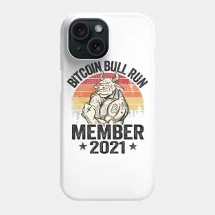 Bitcoin Bull Run Member 2021 Vintage BTC Gift Cryptocurrency Phone Case