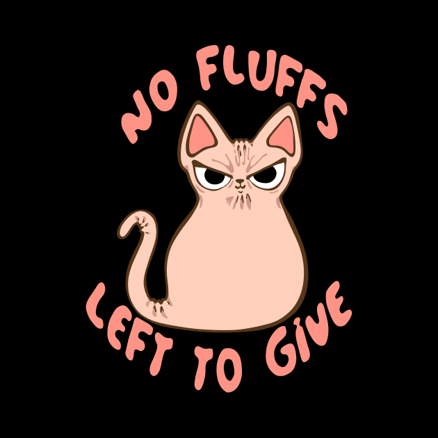 No Fluffs Left to Give Angry Judgy Sphynx Hairless Cat by BluVelvet