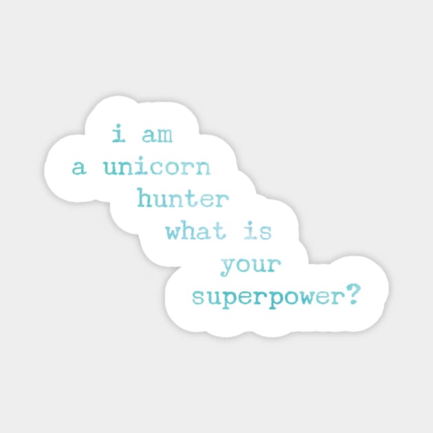 Unicorn Hunter Magnet by gillys