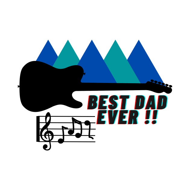 BEST DAD EVER ! by PedaDesign