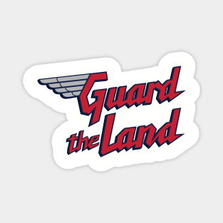 Guard the land Magnet