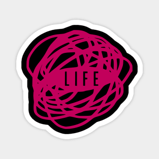 Life is a Mess PINK Magnet