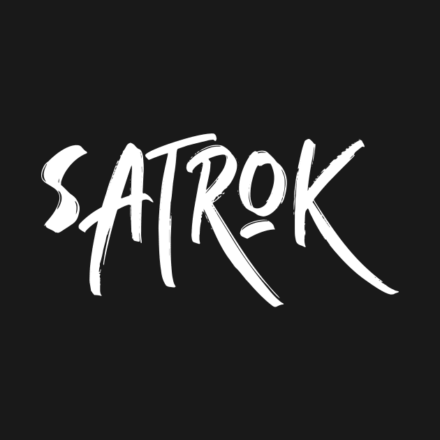 Satrok by Satrok